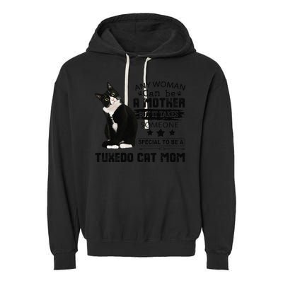 Funny Tuxedo Cat Mom Quote Tuxie Cat Gift Garment-Dyed Fleece Hoodie