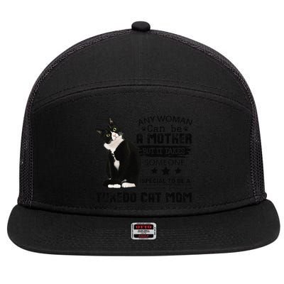 Funny Tuxedo Cat Mom Quote Tuxie Cat Gift 7 Panel Mesh Trucker Snapback Hat