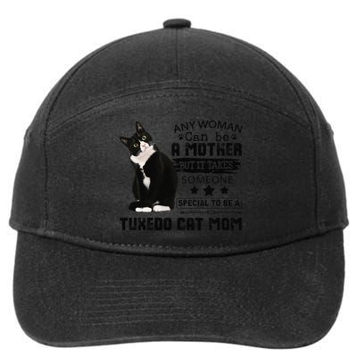 Funny Tuxedo Cat Mom Quote Tuxie Cat Gift 7-Panel Snapback Hat