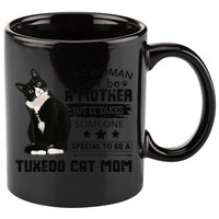 Funny Tuxedo Cat Mom Quote Tuxie Cat Gift 11oz C Handle Ceramic Mug