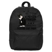 Funny Tuxedo Cat Mom Quote Tuxie Cat Gift 16 in Basic Backpack