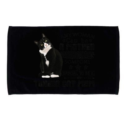 Funny Tuxedo Cat Mom Quote Tuxie Cat Gift Microfiber Hand Towel