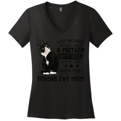 Funny Tuxedo Cat Mom Quote Tuxie Cat Gift Women's V-Neck T-Shirt