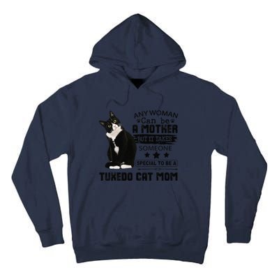 Funny Tuxedo Cat Mom Quote Tuxie Cat Gift Tall Hoodie