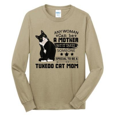 Funny Tuxedo Cat Mom Quote Tuxie Cat Gift Tall Long Sleeve T-Shirt