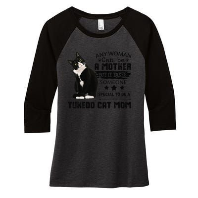 Funny Tuxedo Cat Mom Quote Tuxie Cat Gift Women's Tri-Blend 3/4-Sleeve Raglan Shirt