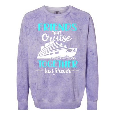 Friends That Cruise Together Last Forever Colorblast Crewneck Sweatshirt