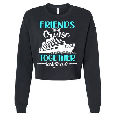 Friends That Cruise Together Last Forever Cropped Pullover Crew