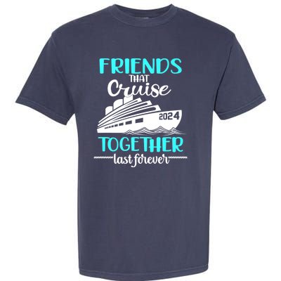 Friends That Cruise Together Last Forever Garment-Dyed Heavyweight T-Shirt