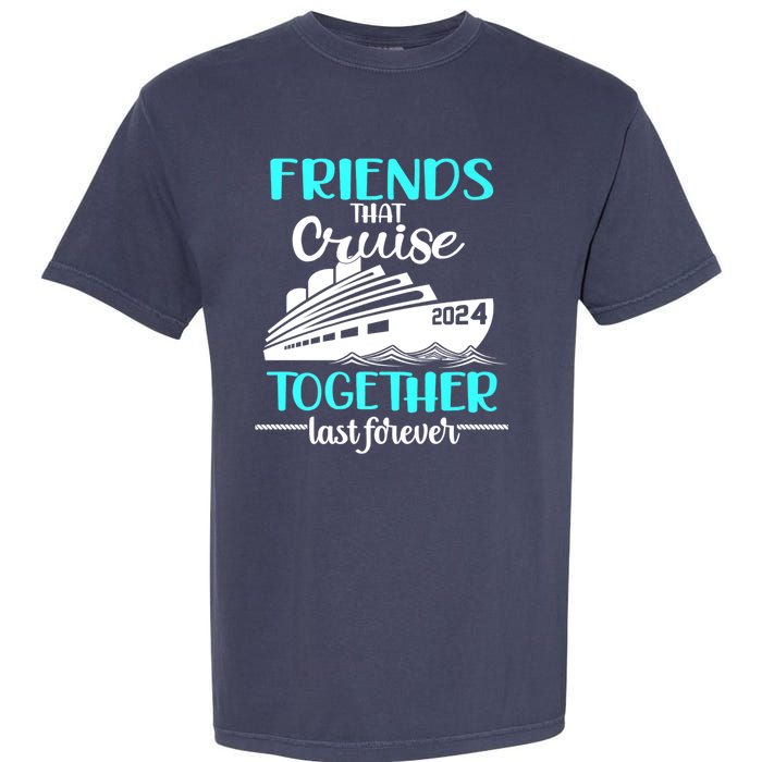 Friends That Cruise Together Last Forever Garment-Dyed Heavyweight T-Shirt