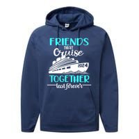 Friends That Cruise Together Last Forever Performance Fleece Hoodie