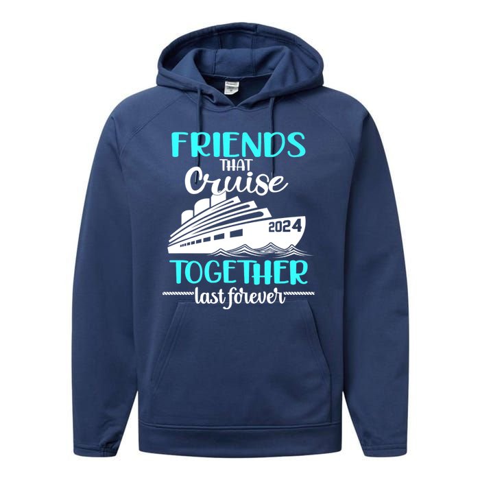 Friends That Cruise Together Last Forever Performance Fleece Hoodie