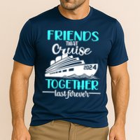 Friends That Cruise Together Last Forever Cooling Performance Crew T-Shirt