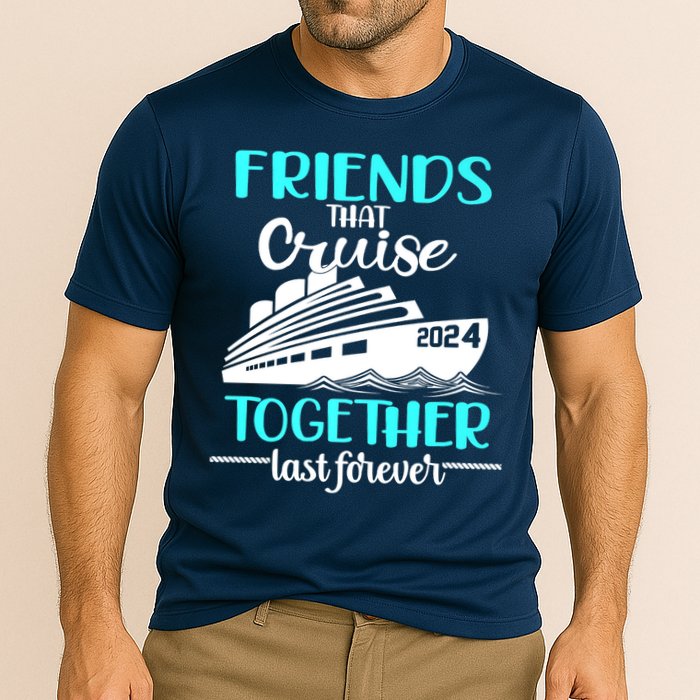 Friends That Cruise Together Last Forever Cooling Performance Crew T-Shirt
