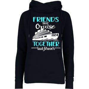 Friends That Cruise Together Last Forever Womens Funnel Neck Pullover Hood