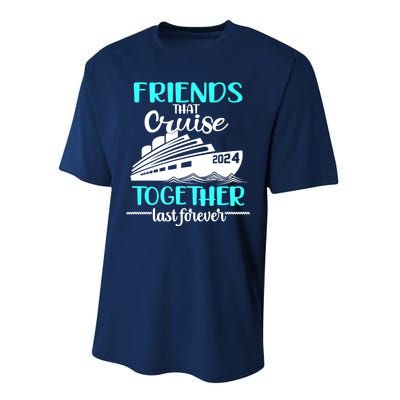 Friends That Cruise Together Last Forever Performance Sprint T-Shirt