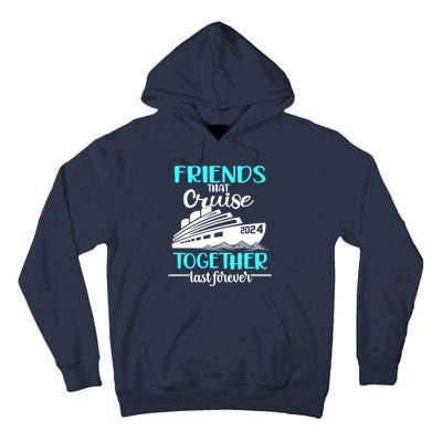 Friends That Cruise Together Last Forever Tall Hoodie