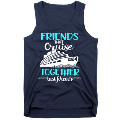 Friends That Cruise Together Last Forever Tank Top