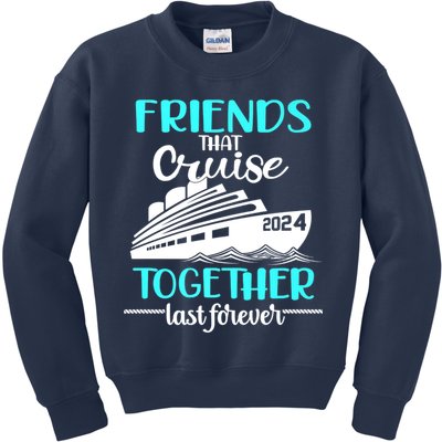 Friends That Cruise Together Last Forever Kids Sweatshirt