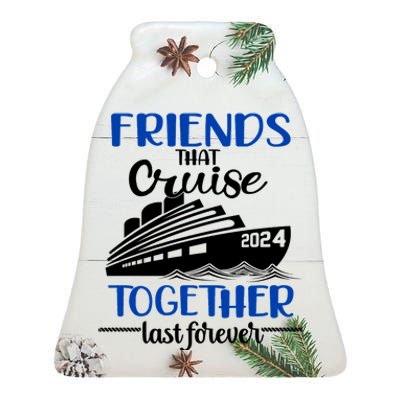 Friends That Cruise Together Last Forever Ceramic Bell Ornament