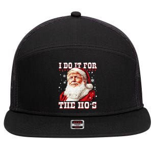 Funny Trump Christmas Santa Claus I Do It For The Hos Xmas Cool Gift 7 Panel Mesh Trucker Snapback Hat