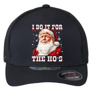 Funny Trump Christmas Santa Claus I Do It For The Hos Xmas Cool Gift Flexfit Unipanel Trucker Cap