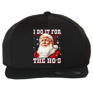 Funny Trump Christmas Santa Claus I Do It For The Hos Xmas Cool Gift Wool Snapback Cap