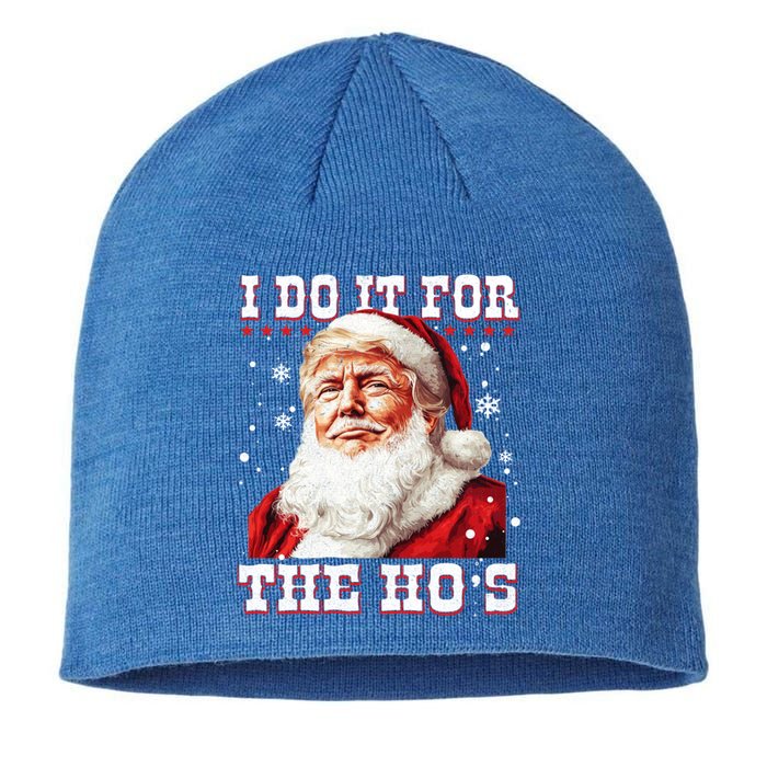 Funny Trump Christmas Santa Claus I Do It For The Hos Xmas Cool Gift Sustainable Beanie