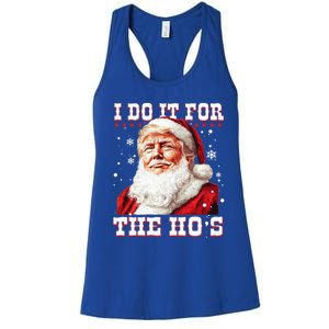 Funny Trump Christmas Santa Claus I Do It For The Hos Xmas Cool Gift Women's Racerback Tank