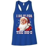 Funny Trump Christmas Santa Claus I Do It For The Hos Xmas Cool Gift Women's Racerback Tank