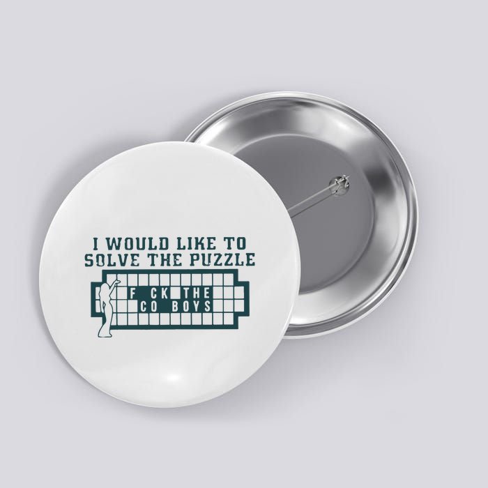 Fuck The Cowboys Funny I Would Like To Solve The Puzzle Button