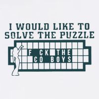 Fuck The Cowboys Funny I Would Like To Solve The Puzzle Button