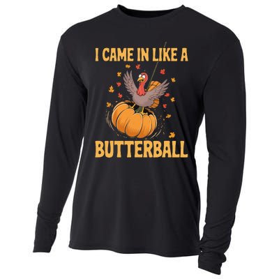 Funny Thanksgiving Came In Like A Butterball Cooling Performance Long Sleeve Crew