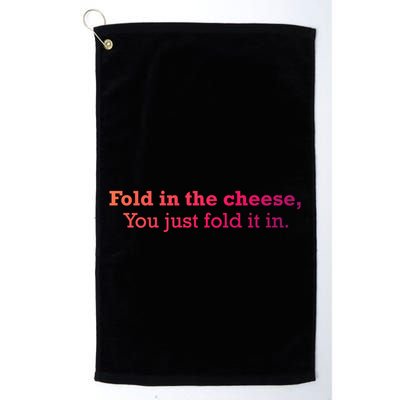 Fold The Cheese You Just Fold It In Funny Cheese Lover Funn Funny Gift Golf Towel