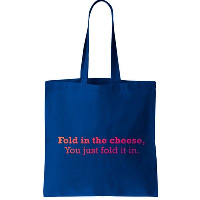 Fold The Cheese You Just Fold It In Funny Cheese Lover Funn Funny Gift Bag