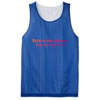 Fold The Cheese You Just Fold It In Funny Cheese Lover Funn Funny Gift Mesh Reversible Basketball Jersey Tank