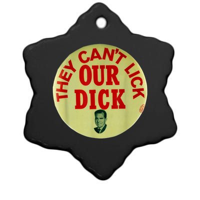 Funny They Cant Lick Our Dick Gift Ceramic Star Ornament