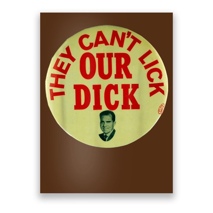 Funny They Cant Lick Our Dick Gift Poster