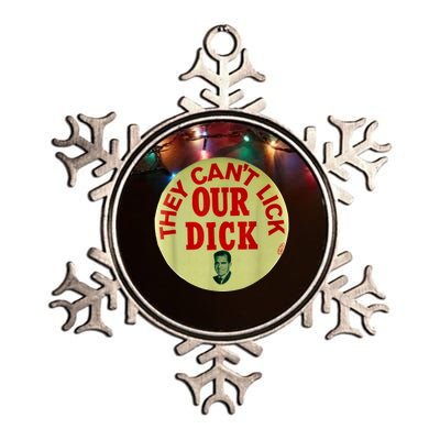 Funny They Cant Lick Our Dick Gift Metallic Star Ornament