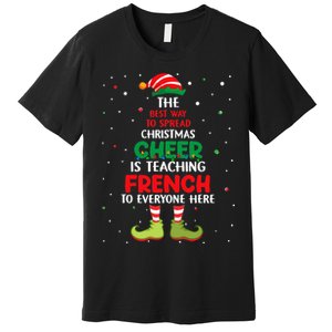 French Teacher Christmas Elf Christmas Cheer Premium T-Shirt