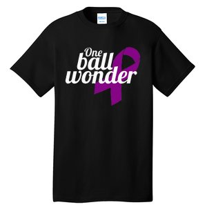 Funny Testicular Cancer Survivor Quote Saying Orchidectomy Tall T-Shirt