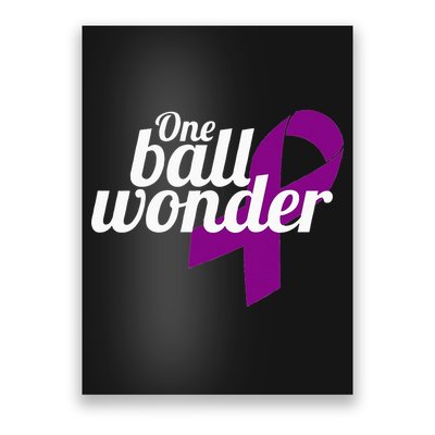 Funny Testicular Cancer Survivor Quote Saying Orchidectomy Poster