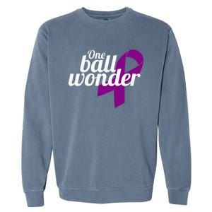 Funny Testicular Cancer Survivor Quote Saying Orchidectomy Garment-Dyed Sweatshirt