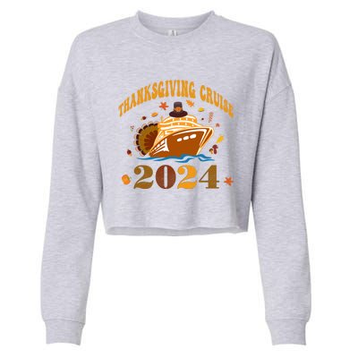 Family Thanksgiving Cruise 2024 Autumn Cruise Squad Fall Gift Cropped Pullover Crew