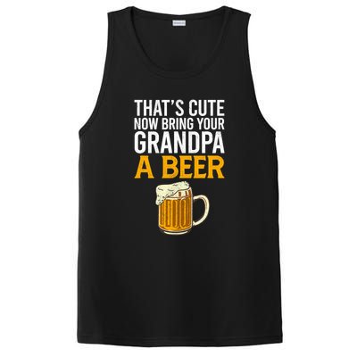 Funny That's Cute Now Bring Your Grandpa A Beer PosiCharge Competitor Tank