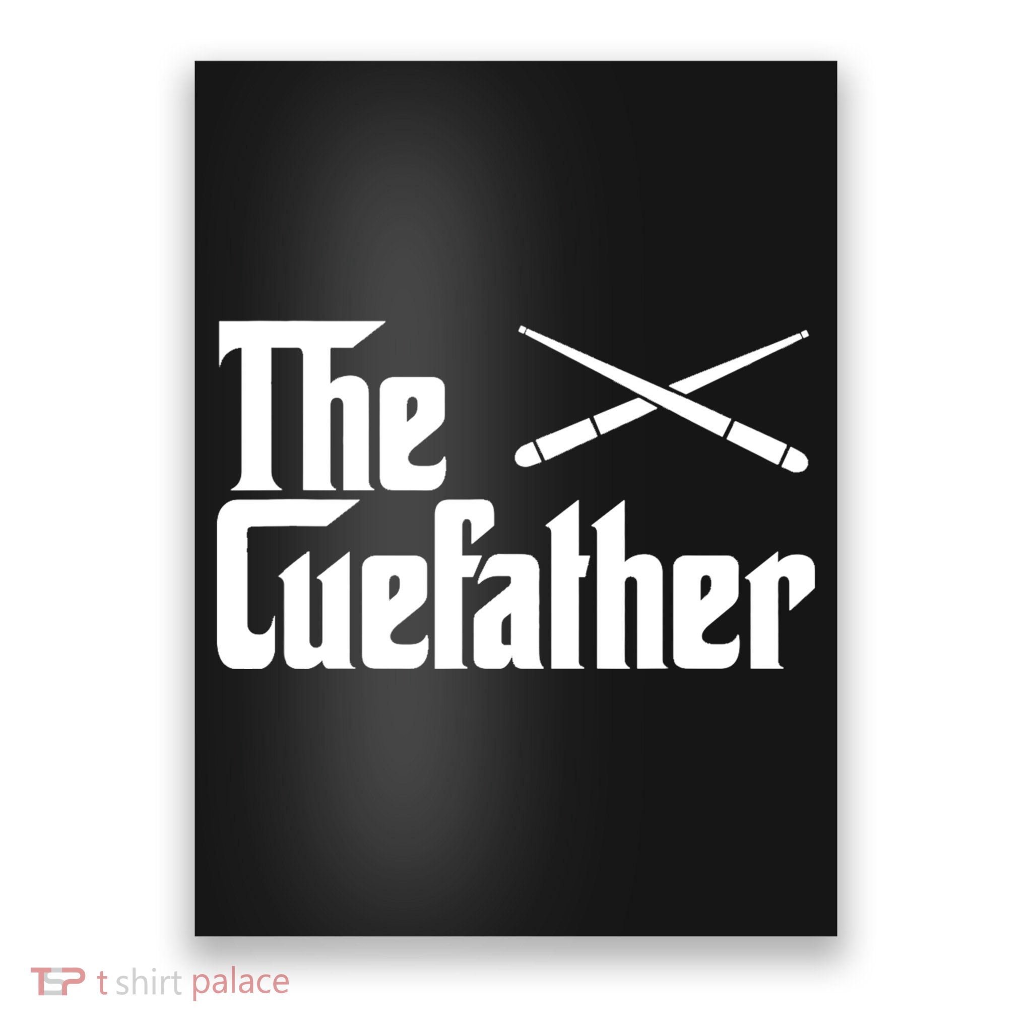 Funny The Cue Father Gift Funny Pool Billiards Player Gift Poster