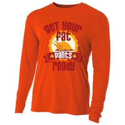 Funny Thanksgiving Cute Gift Get Your Fat Pants Ready Gift Cooling Performance Long Sleeve Crew