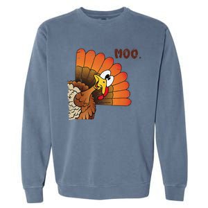 Funny Thanksgiving Cute Turkey Moo IM A Cow Gift Garment-Dyed Sweatshirt