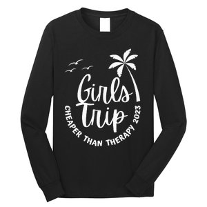 Funny Trip Cheaper than a Therapy vacation Long Sleeve Shirt