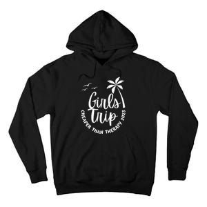 Funny Trip Cheaper than a Therapy vacation Tall Hoodie